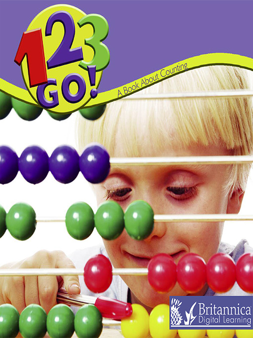Title details for 1, 2, 3, Go! by Britannica Digital Learning - Available